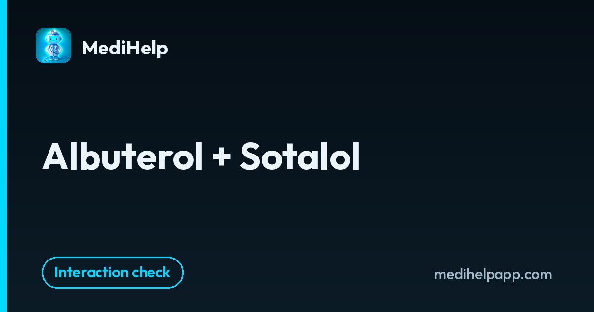 Albuterol + Sotalol | MediHelp