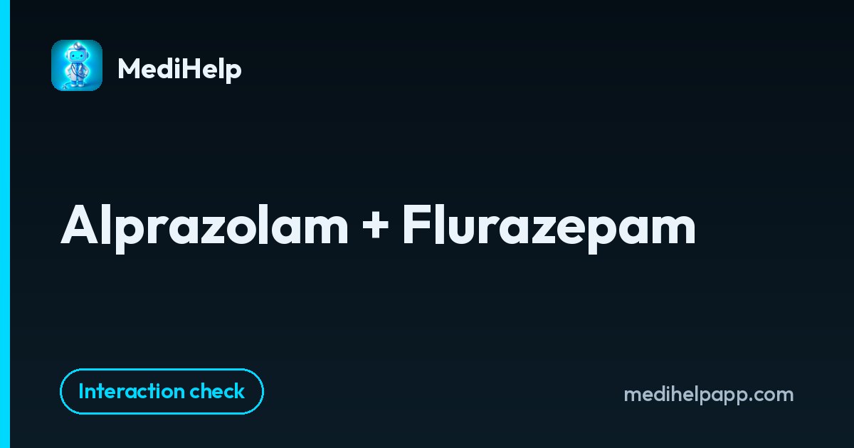 Alprazolam + Flurazepam | MediHelp