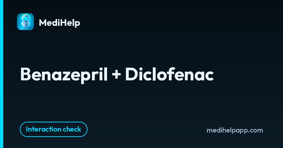 Benazepril + Diclofenac | MediHelp