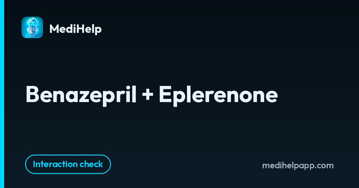 Benazepril + Eplerenone | MediHelp