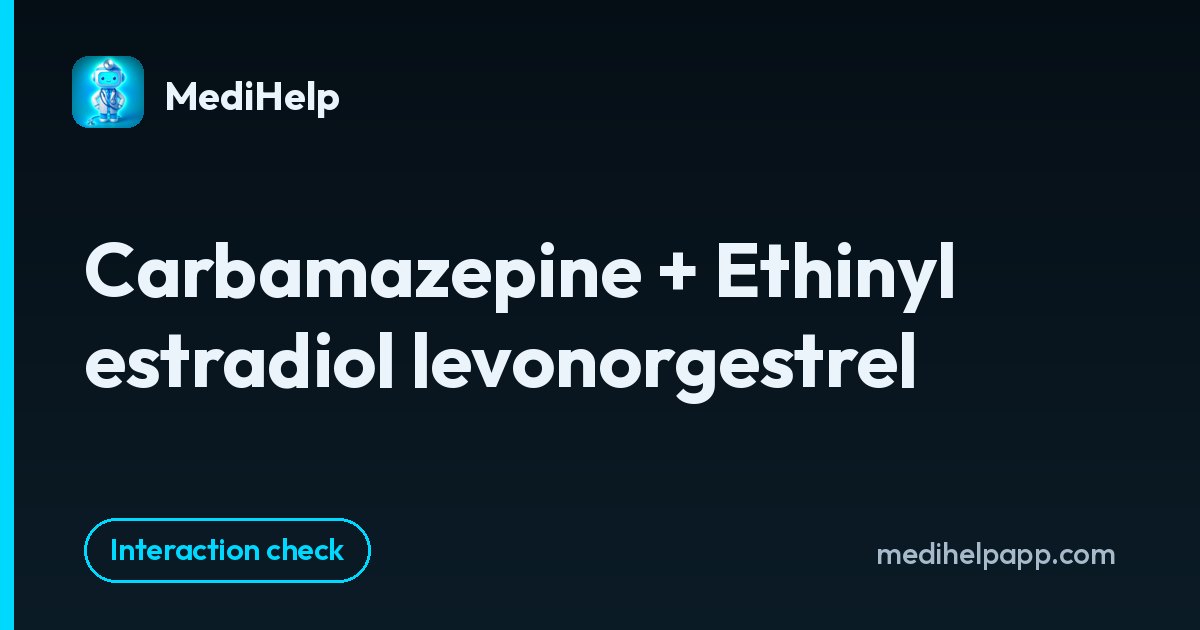 Carbamazepine + Ethinyl estradiol levonorgestrel | MediHelp