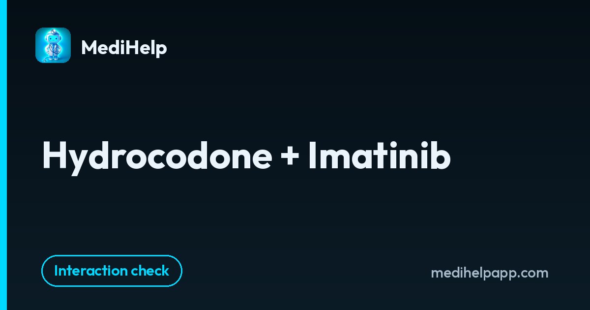 Hydrocodone + Imatinib | MediHelp