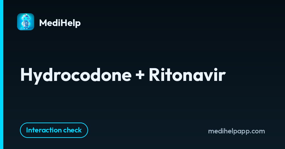Hydrocodone + Ritonavir | MediHelp