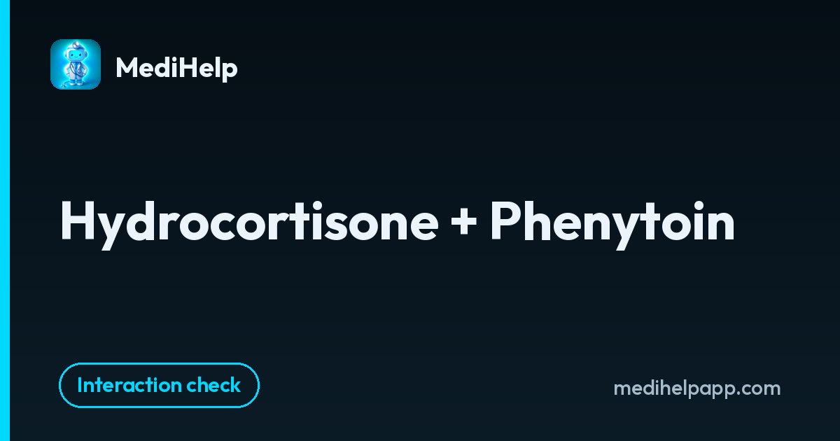 Hydrocortisone + Phenytoin | MediHelp
