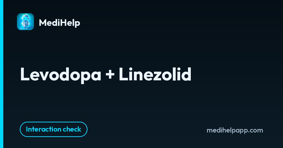 Levodopa + Linezolid | MediHelp