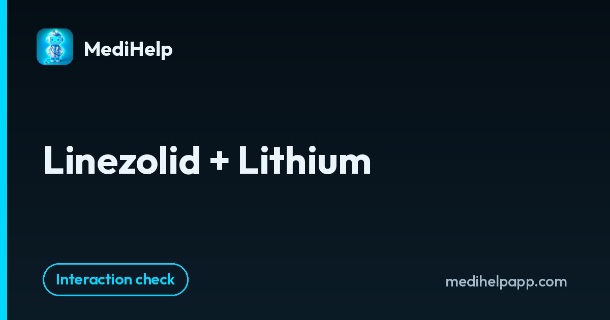 Linezolid + Lithium | MediHelp