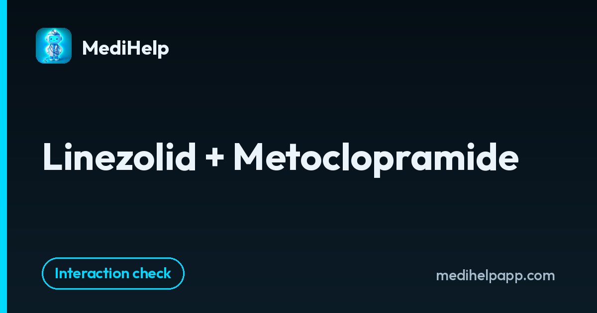 Linezolid + Metoclopramide | MediHelp