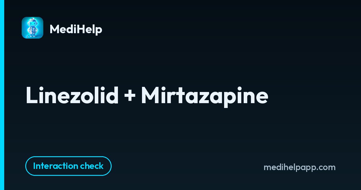 Linezolid + Mirtazapine | MediHelp