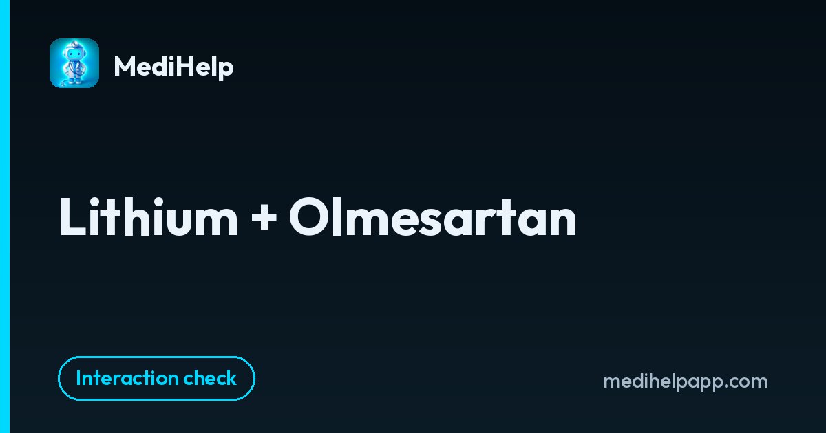 Lithium + Olmesartan | MediHelp