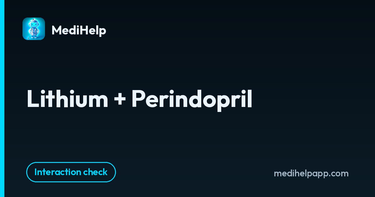 Lithium + Perindopril | MediHelp