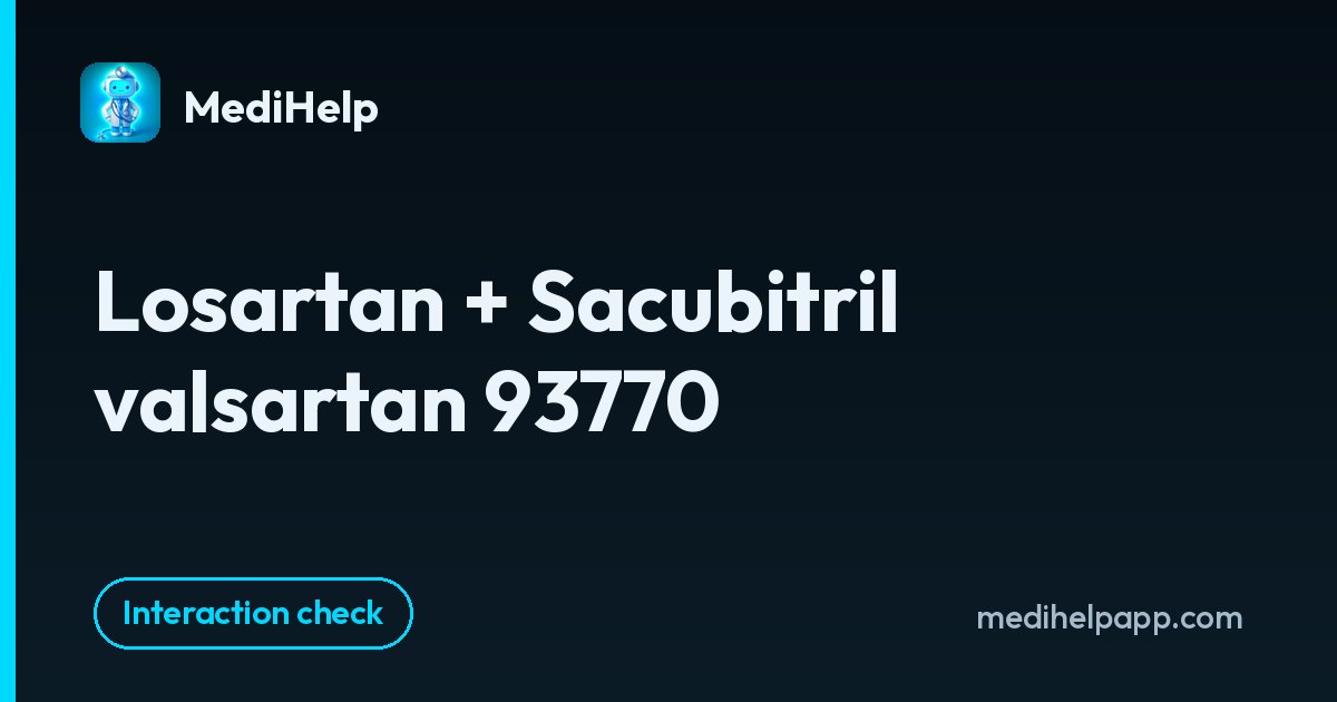 Losartan + Sacubitril valsartan 93770 | MediHelp