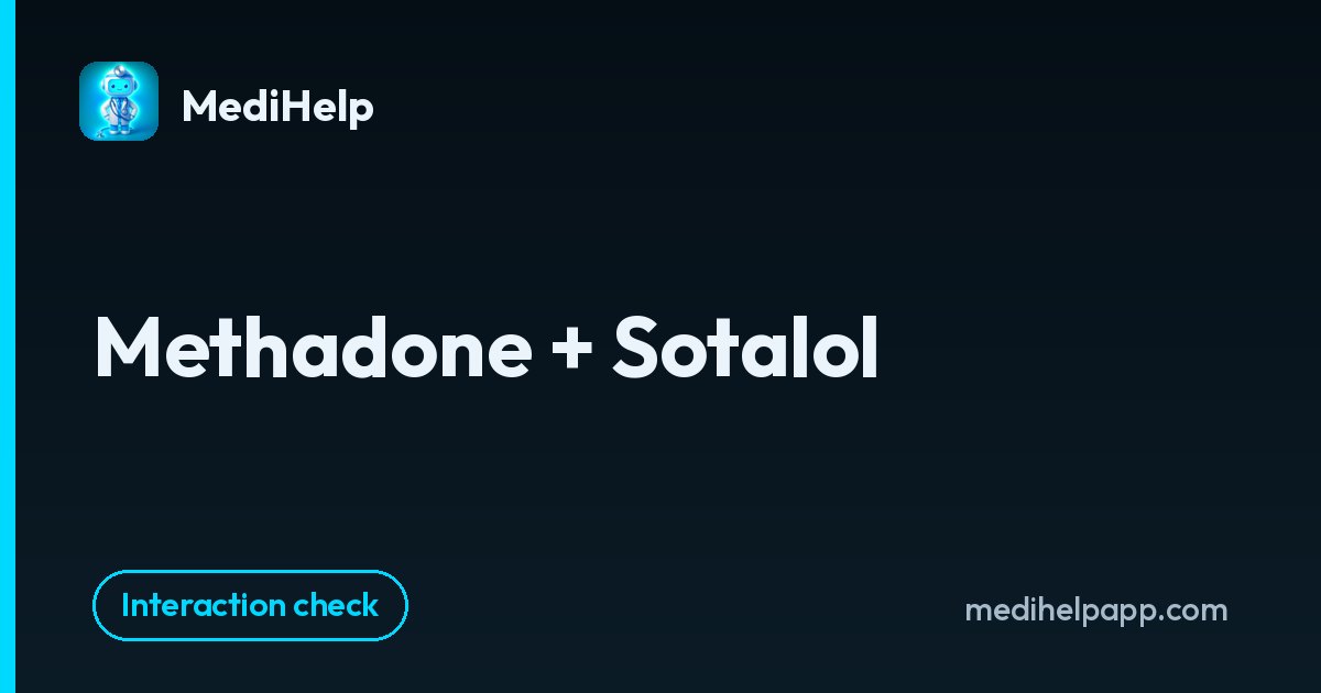Methadone + Sotalol | MediHelp