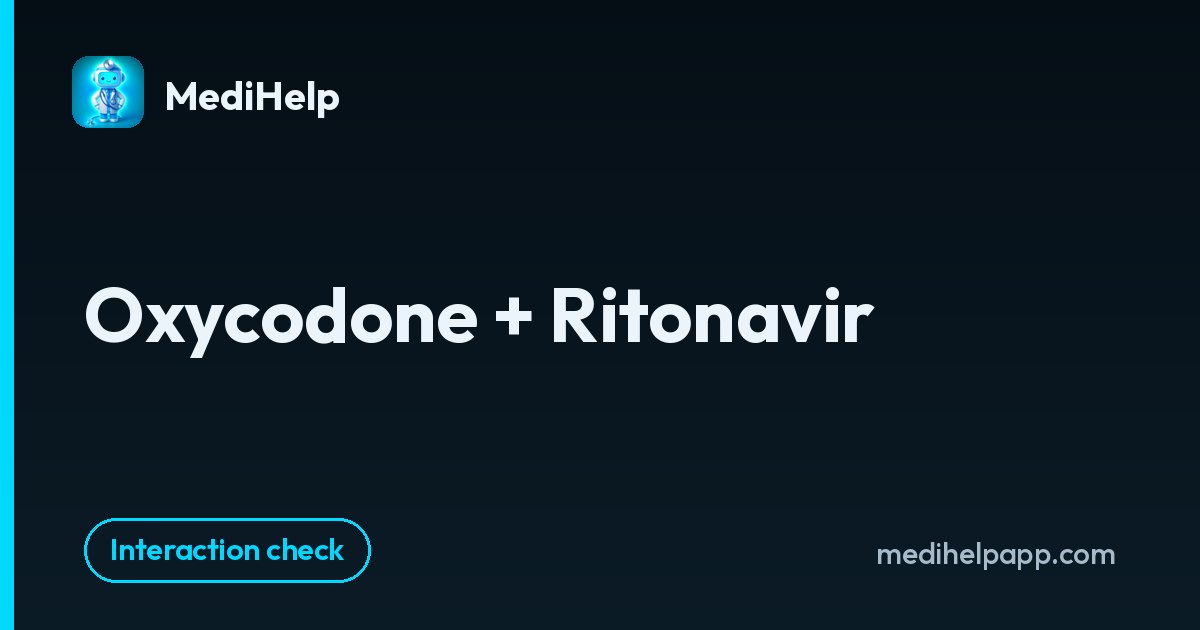 Oxycodone + Ritonavir | MediHelp
