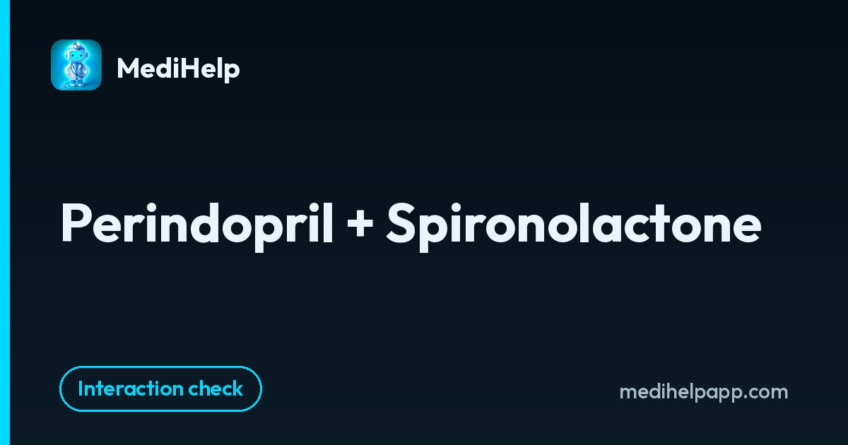 Perindopril + Spironolactone | MediHelp