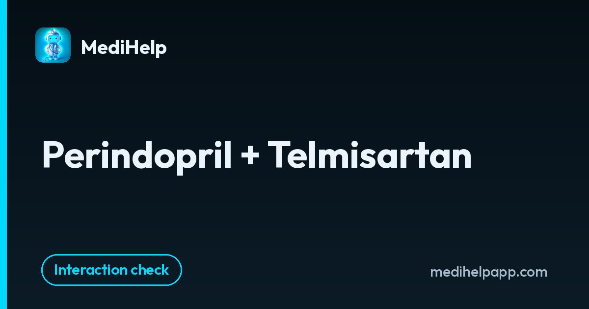 Perindopril + Telmisartan | MediHelp