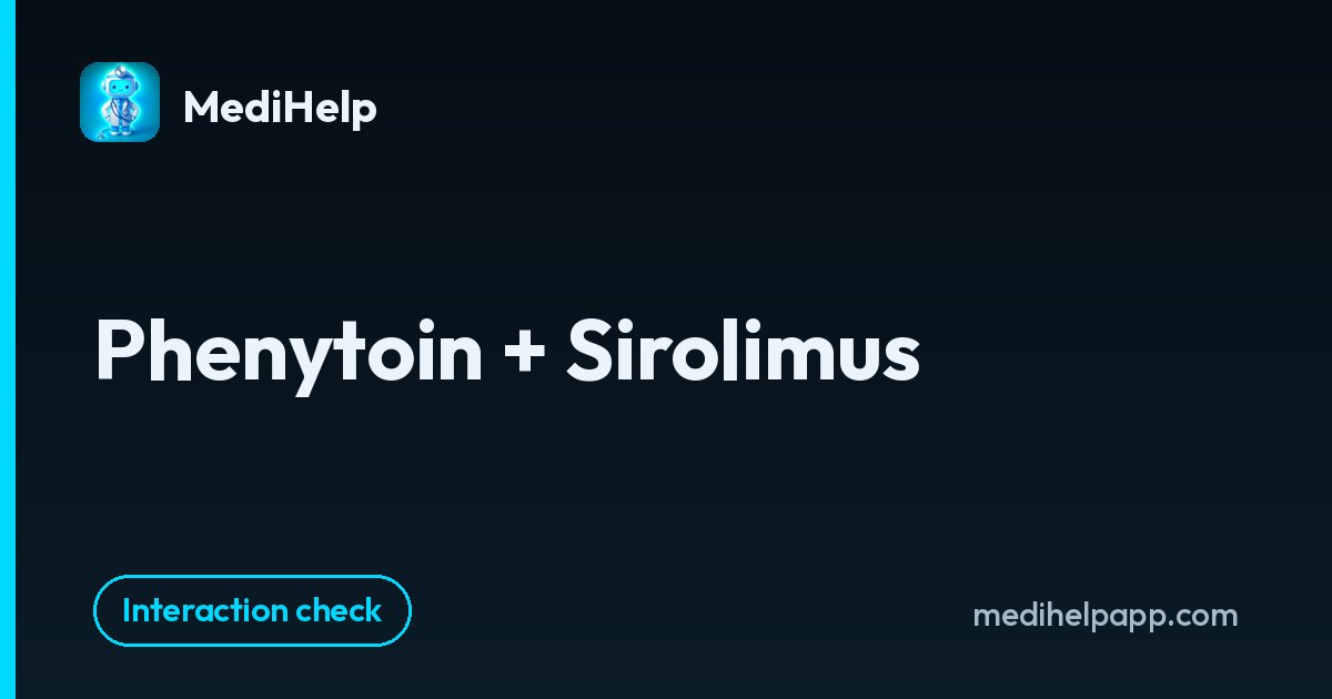 Phenytoin + Sirolimus | MediHelp