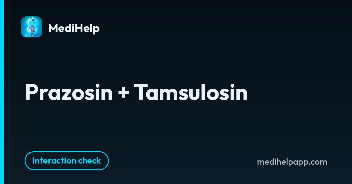 Prazosin + Tamsulosin | MediHelp