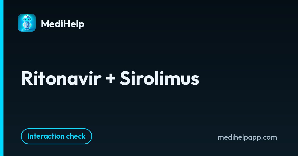 Ritonavir + Sirolimus | MediHelp