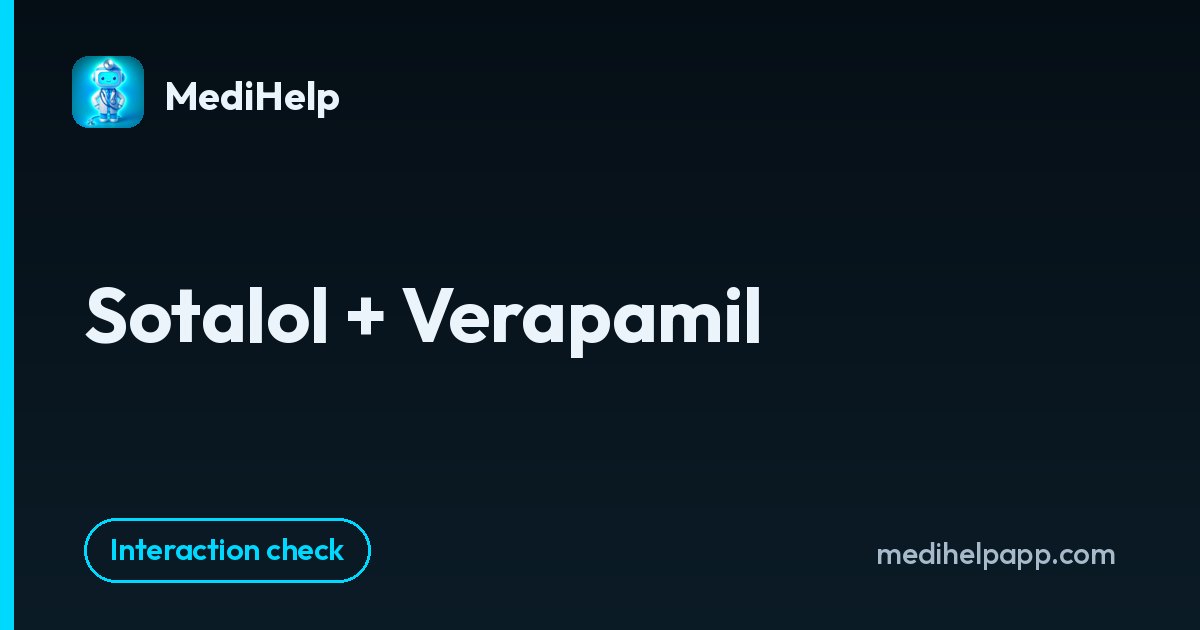 Sotalol + Verapamil | MediHelp