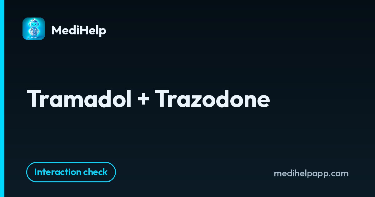 Tramadol + Trazodone | MediHelp
