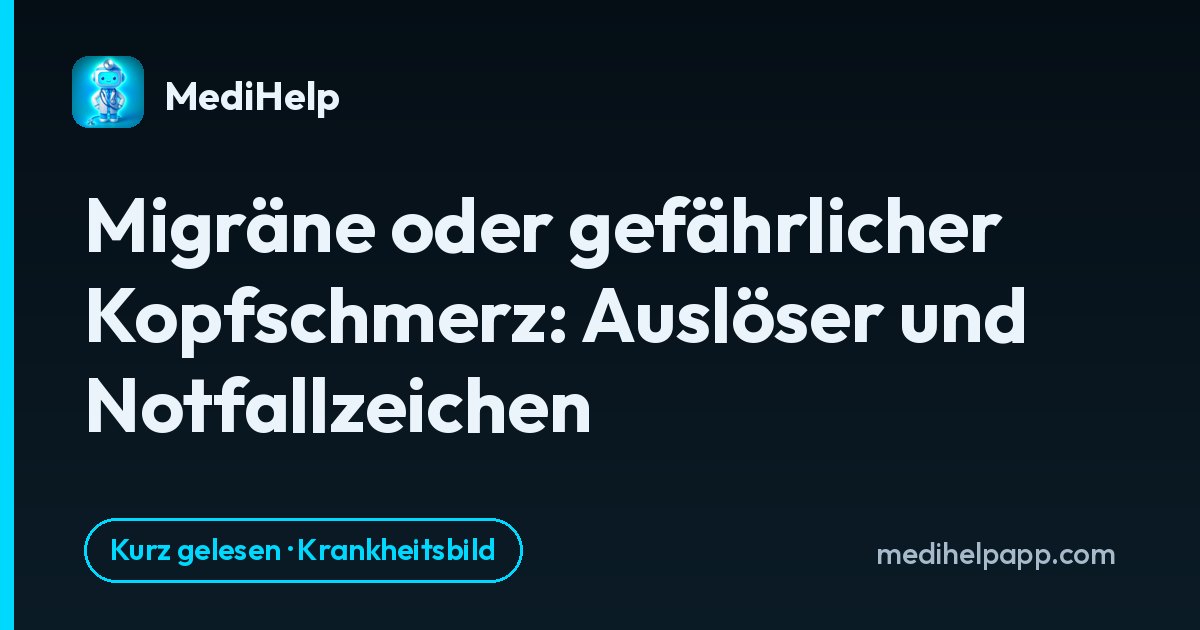 Migräne oder gefährlicher Kopfschmerz: Auslöser und Notfallzeichen