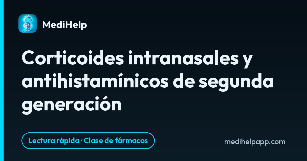 Corticoides intranasales y antihistamínicos de segunda generación